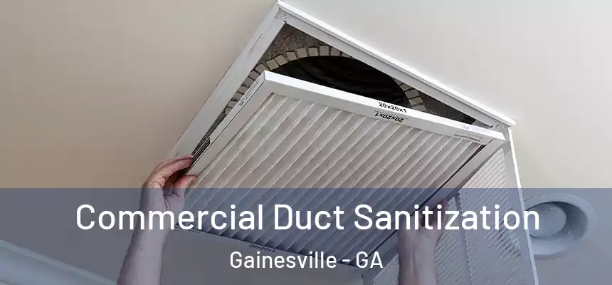  Commercial Duct Sanitization Gainesville - GA